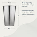 Stainless Steel Cups- 16 oz
